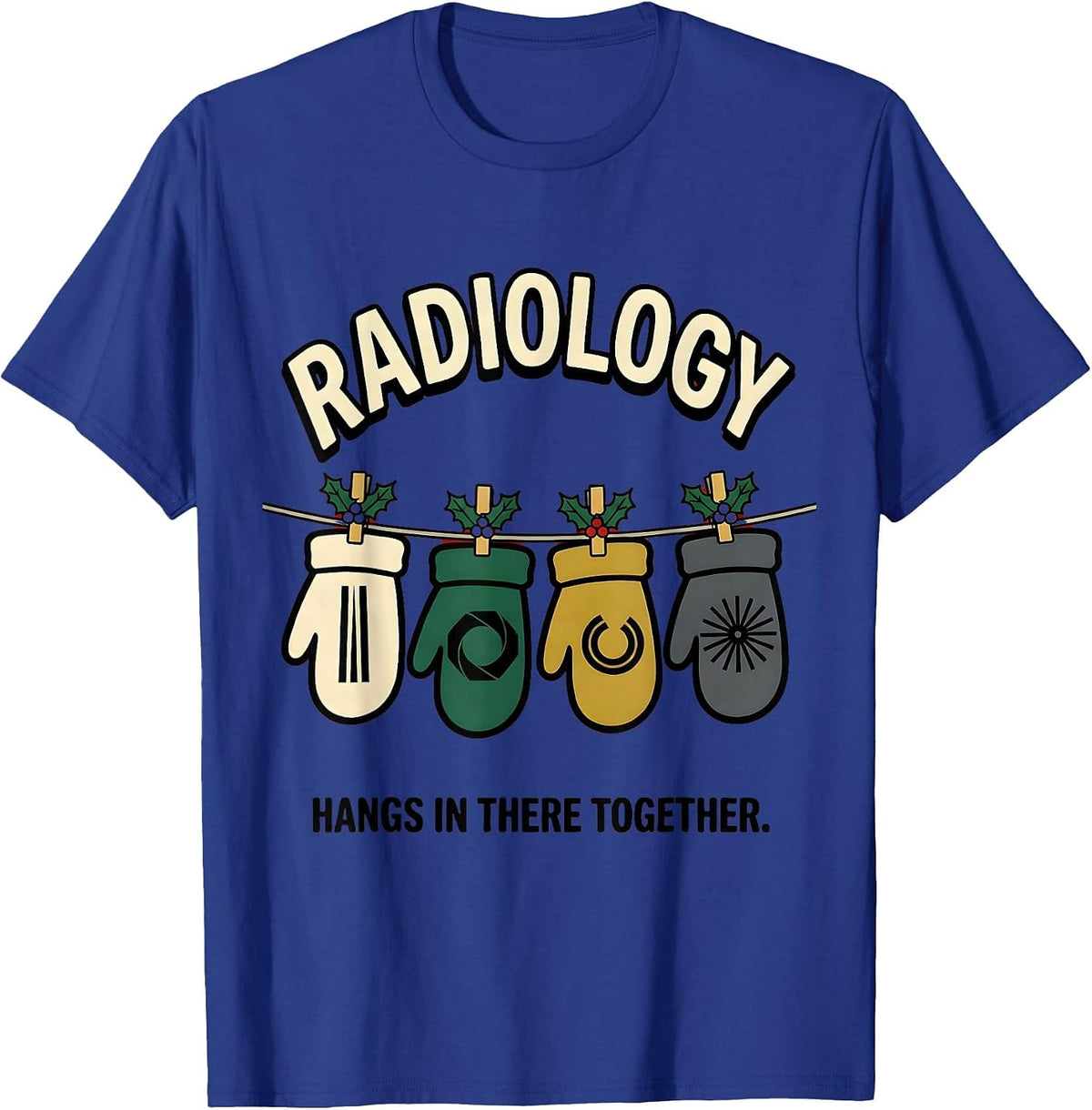 Radiology Hangs In There Together Cartoon Xray Tech T-Shirt - Royal Blue