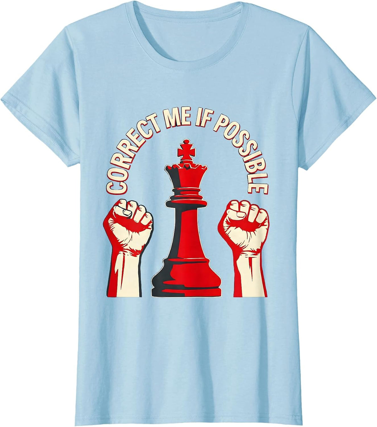 Prove Me Wrong Correct Me If Possible Graphic T-Shirt - Baby Blue
