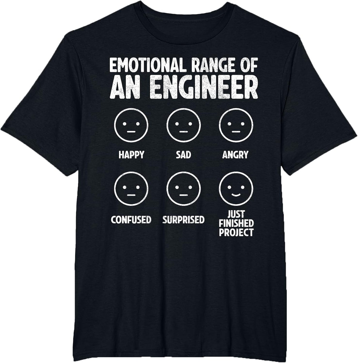 Emotional Range of an Engineer Funny Engineering Engineers T-Shirt - Black