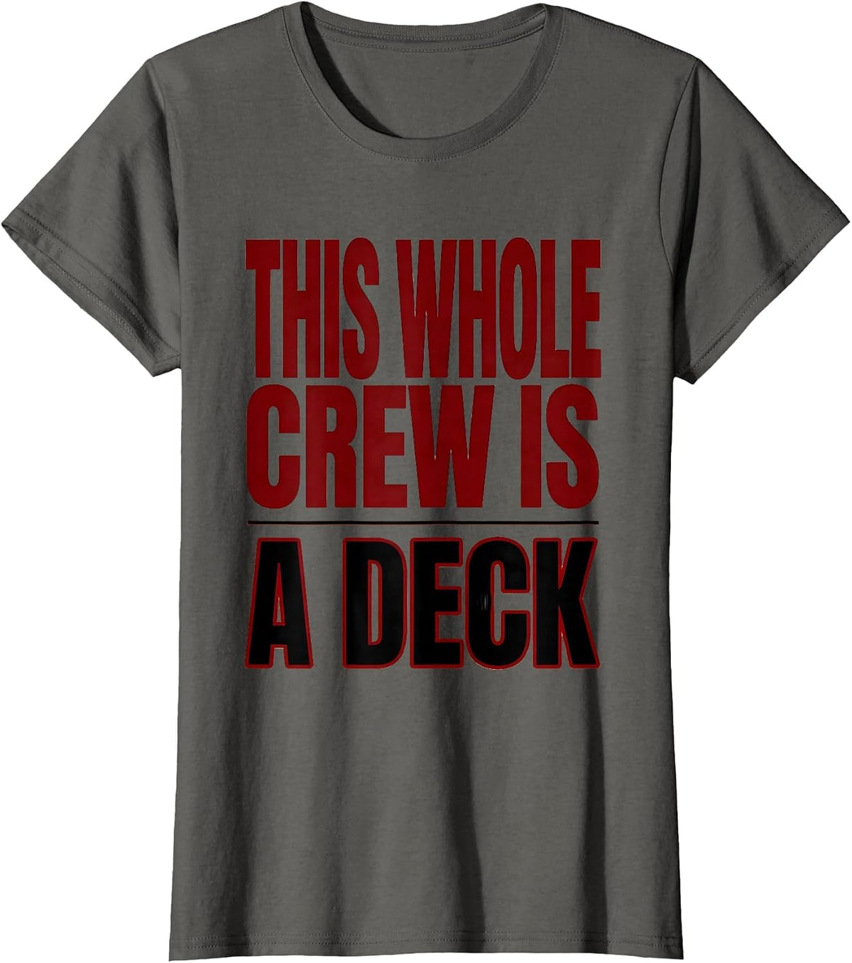 Women's This Whole Crew Is A Deck Funny Poker Costume Matching Group T-Shirt - Asphalt Grey