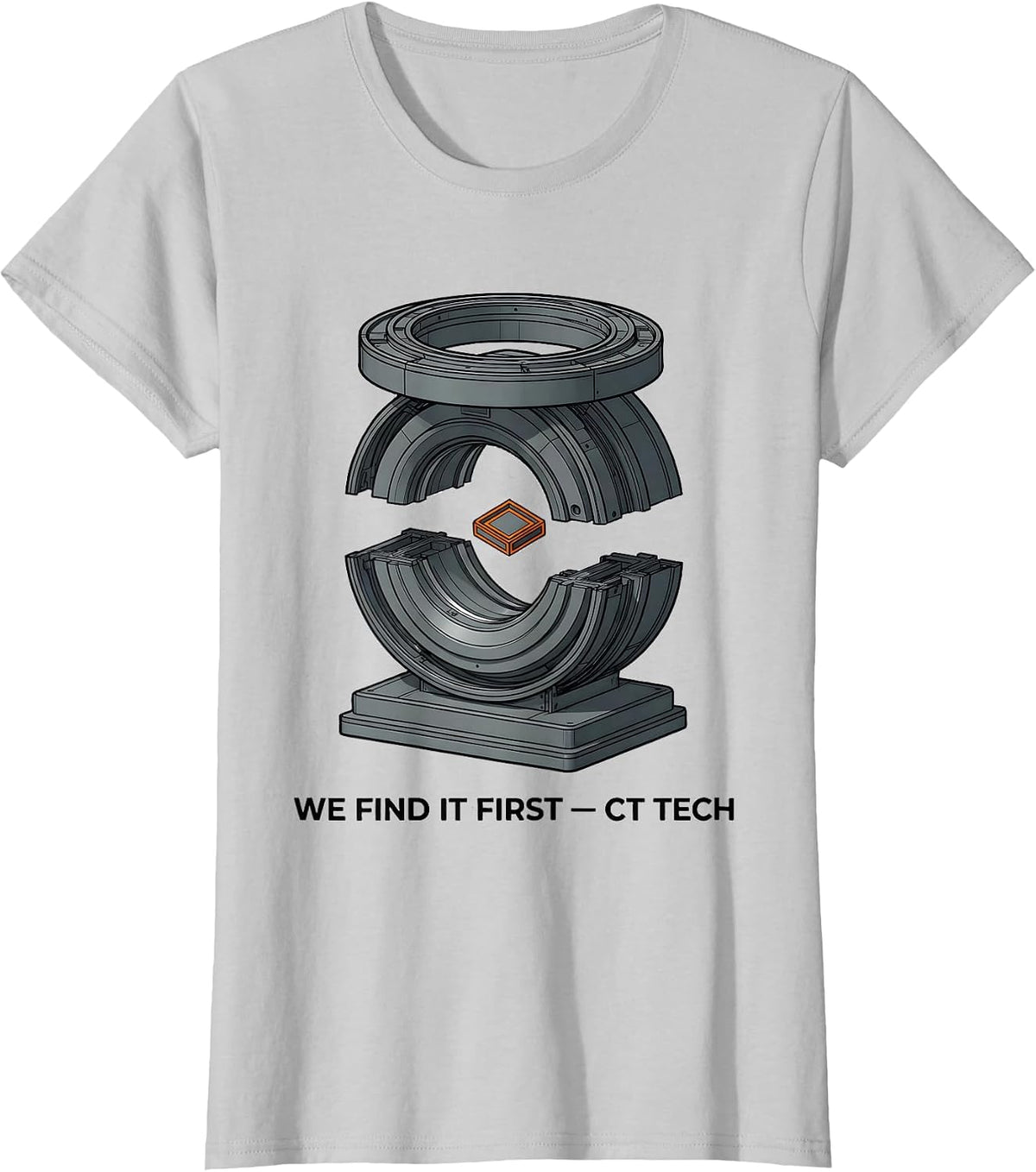 We Find It First CT Tech Radiology Rad Tech Professional T-Shirt - Silver Grey