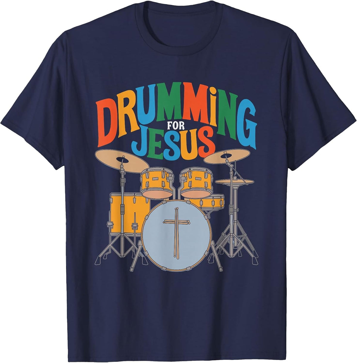Drumming for Jesus, Drums Percussionist and Drummer Drumming T-Shirt - Navy Blue