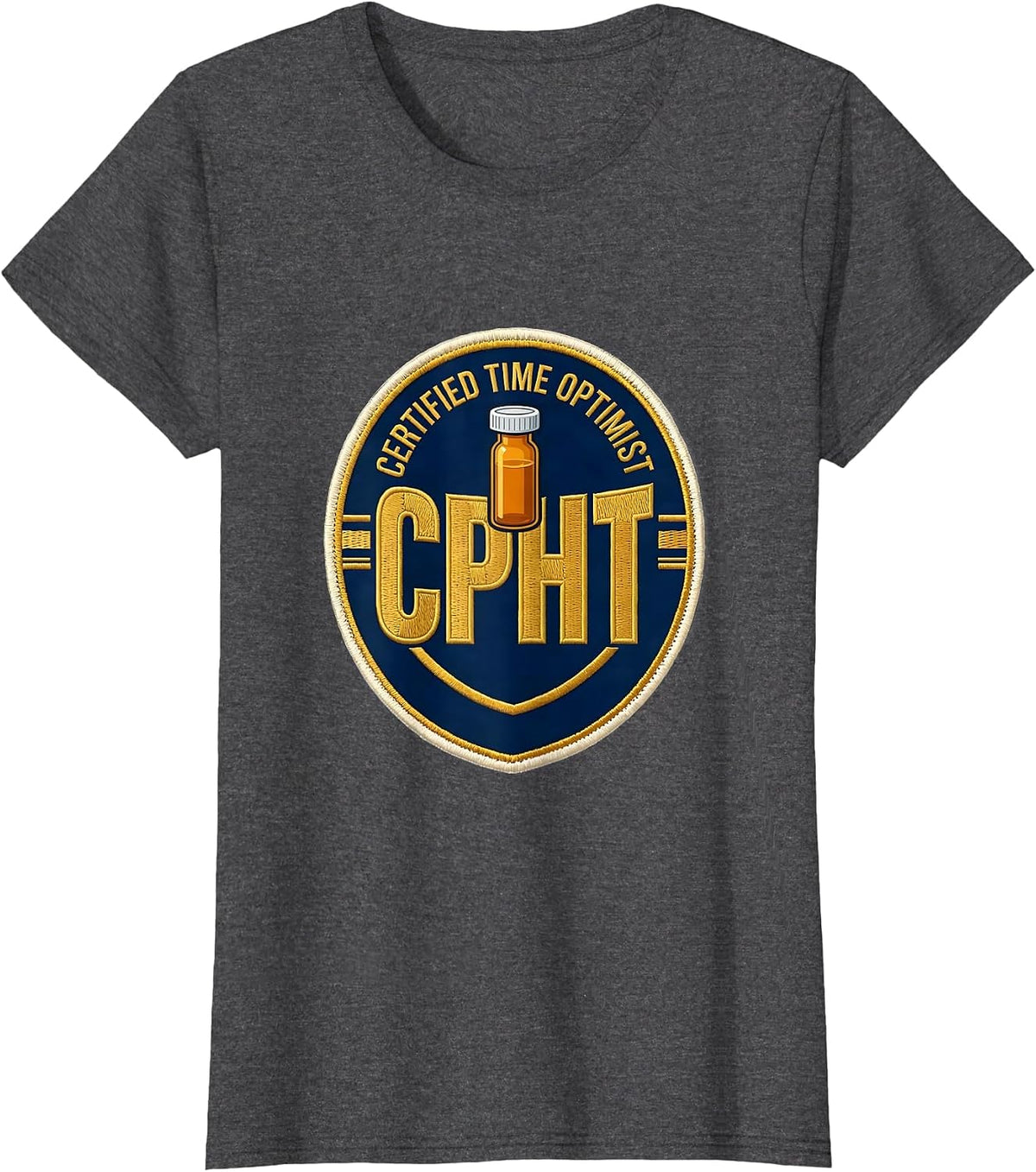 Women's Certified Time Optimist, CPhT Funny Pharmacy Technician T-Shirt - Dark Heather Grey
