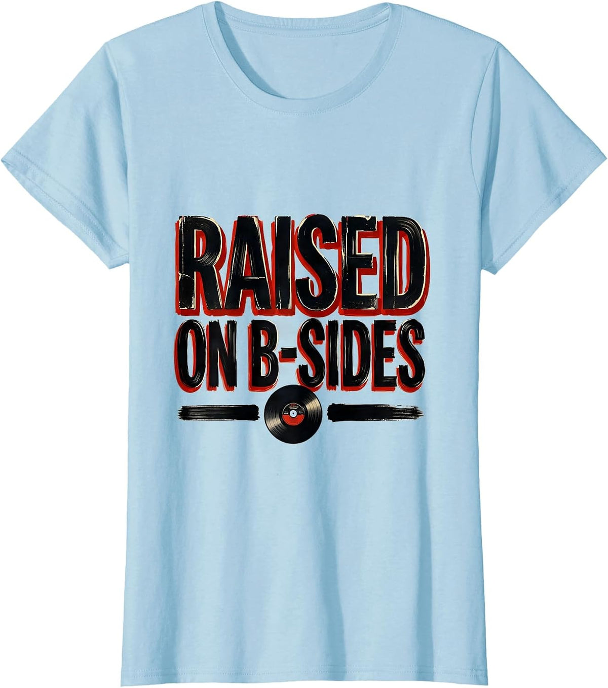 Raised On B-Sides Vintage 90s Hip-Hop Rap Lyric Nostalgia T-Shirt - Baby Blue