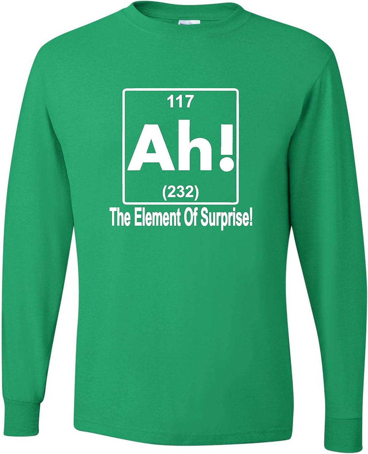 Go All Out Adult Ah! The Element of Surprise Funny Science Nerd Geek Long Sleeve T-Shirt - Kelly