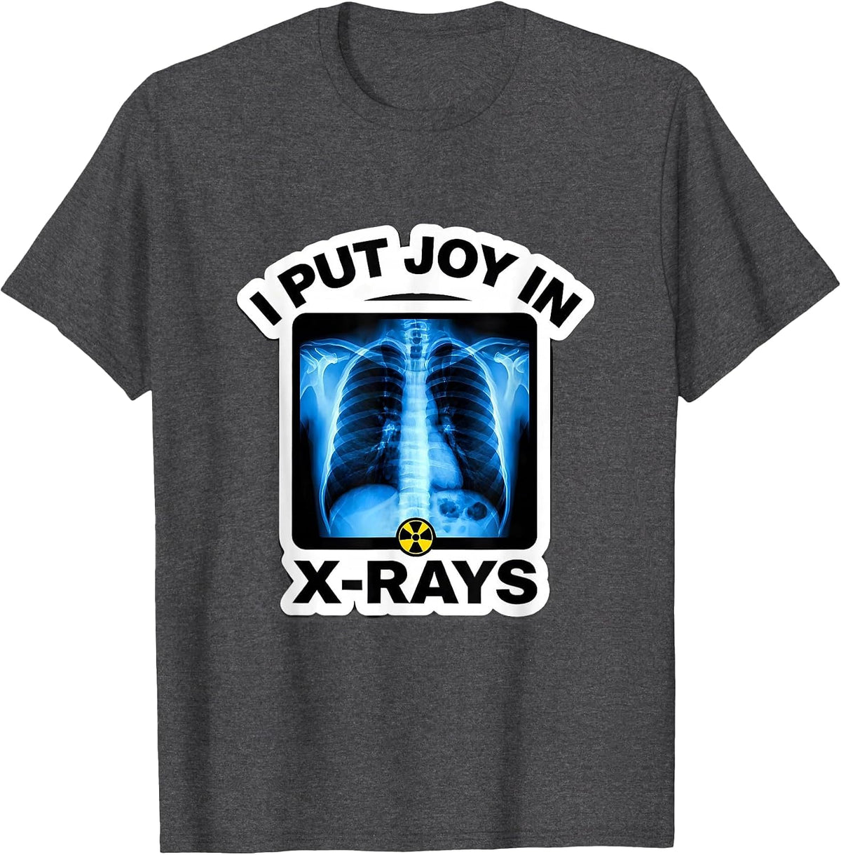 I Put Joy in X-Rays Cute Radiology Tech Rad Tech Gift T-Shirt - Dark Heather Grey