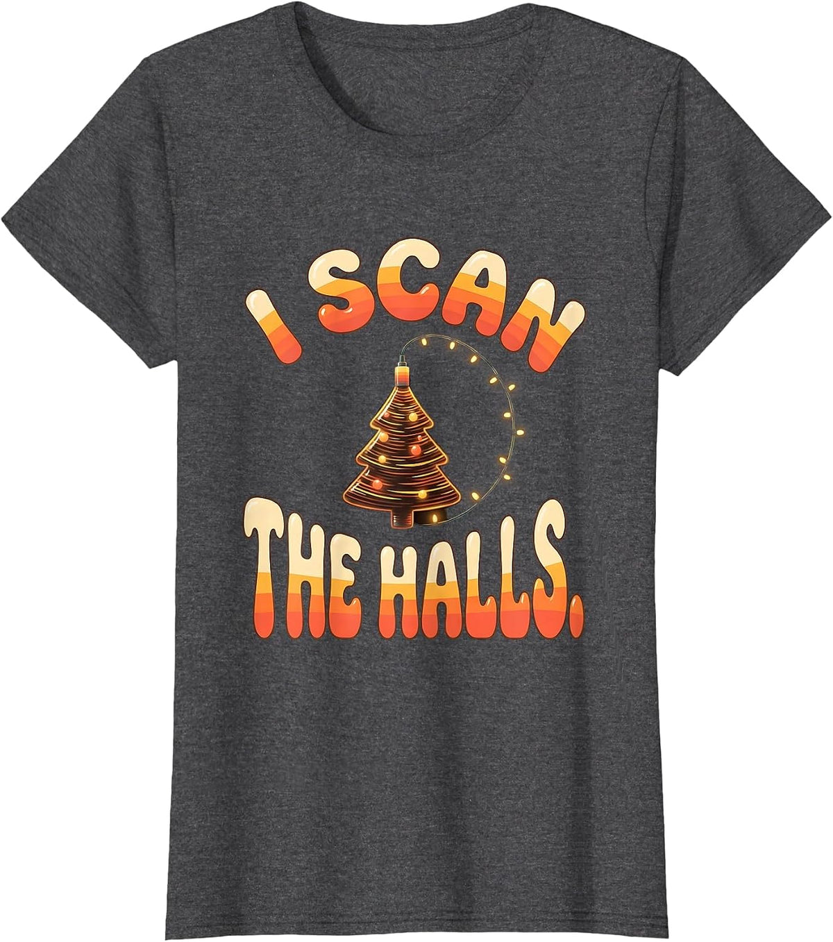 Women's I Scan The Halls Retro 70s Sonographer Ultrasound Tech T-Shirt - Dark Heather Grey