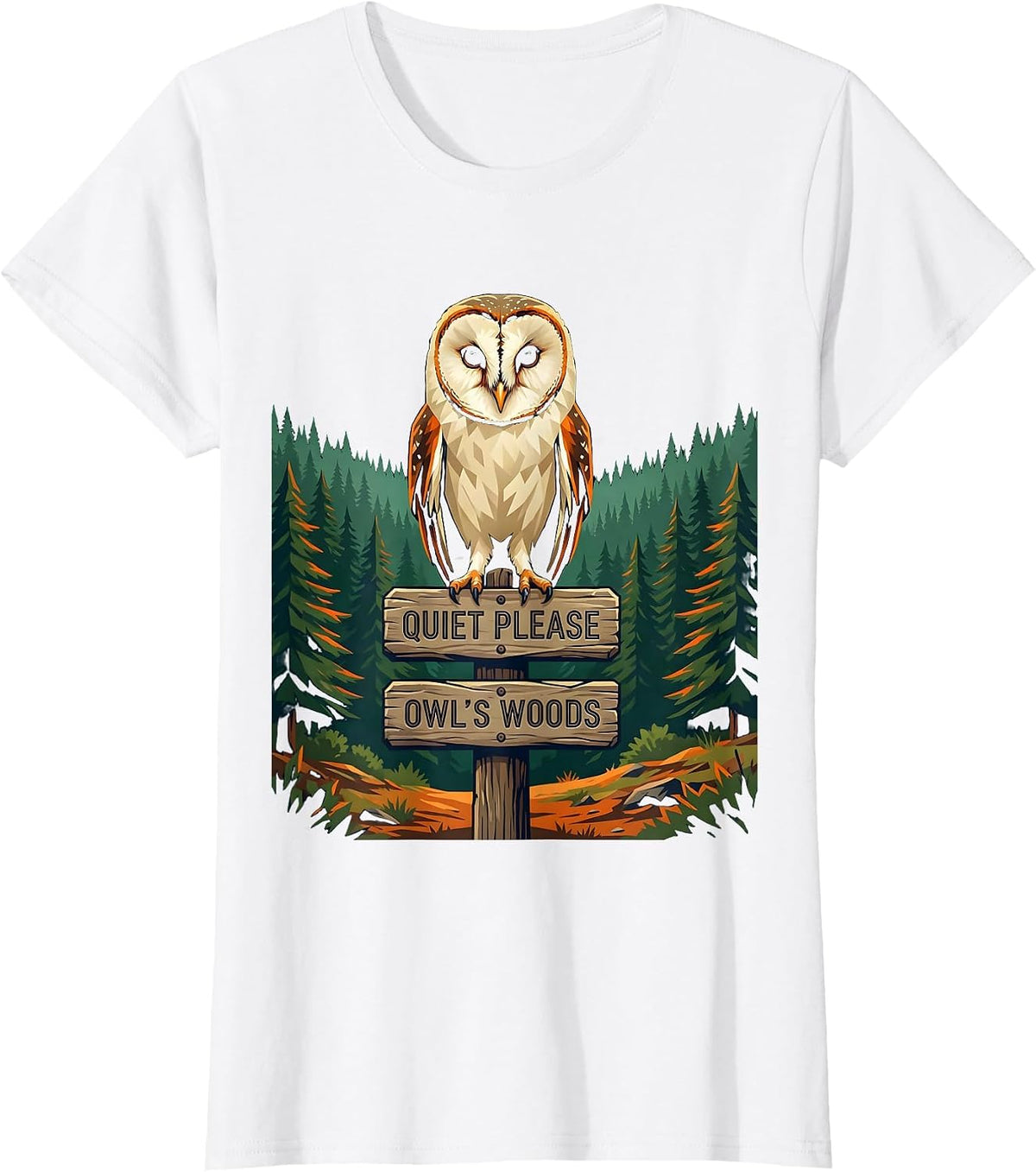 Women's Quiet Please Owl's Woods Nature Lover Forest Wildlife Gift T-Shirt - White