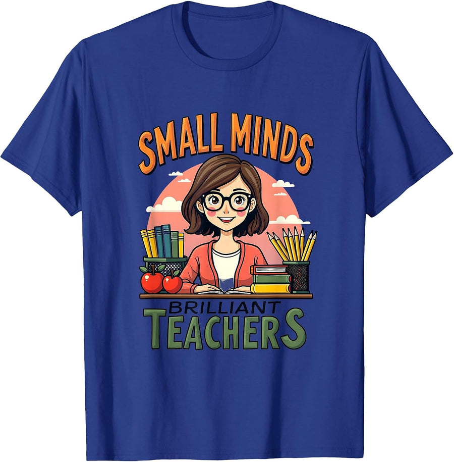 Small Minds Brilliant Teachers Elementary Design T-Shirt - Royal Blue