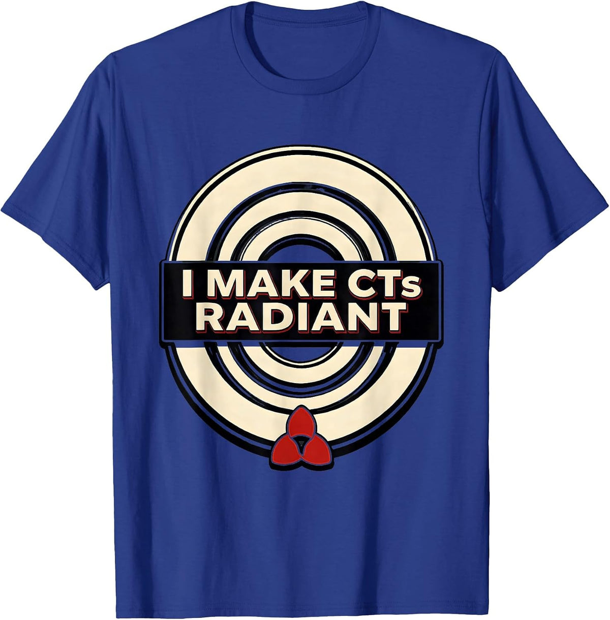 Men's I Make CTs Radiant Wood Type Letterpress Radiology Tech Gift T-Shirt - Royal Blue