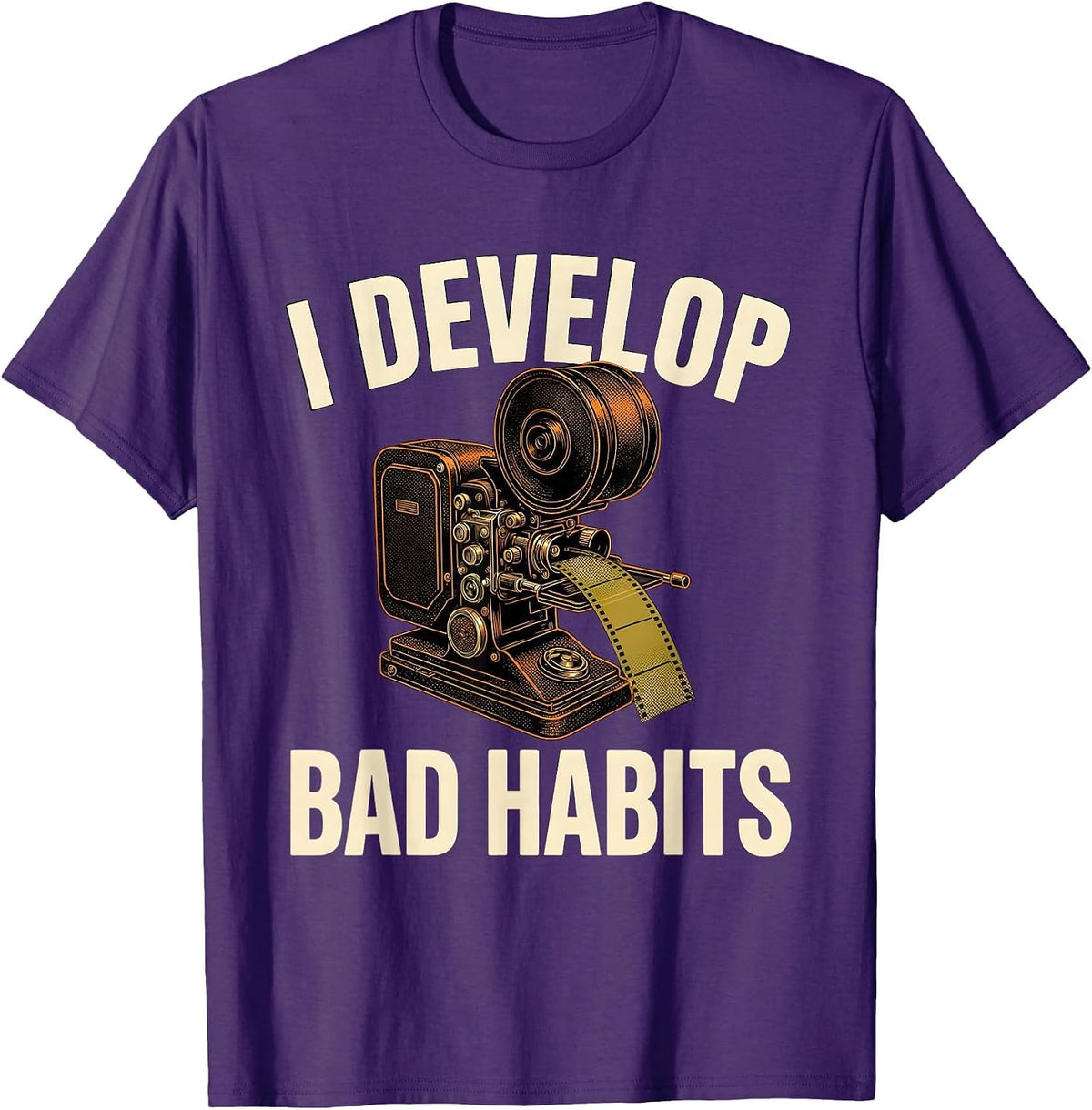 Men's I Develop Bad Habits Funny Photography Hobbyist Camera Gear T-Shirt - Purple