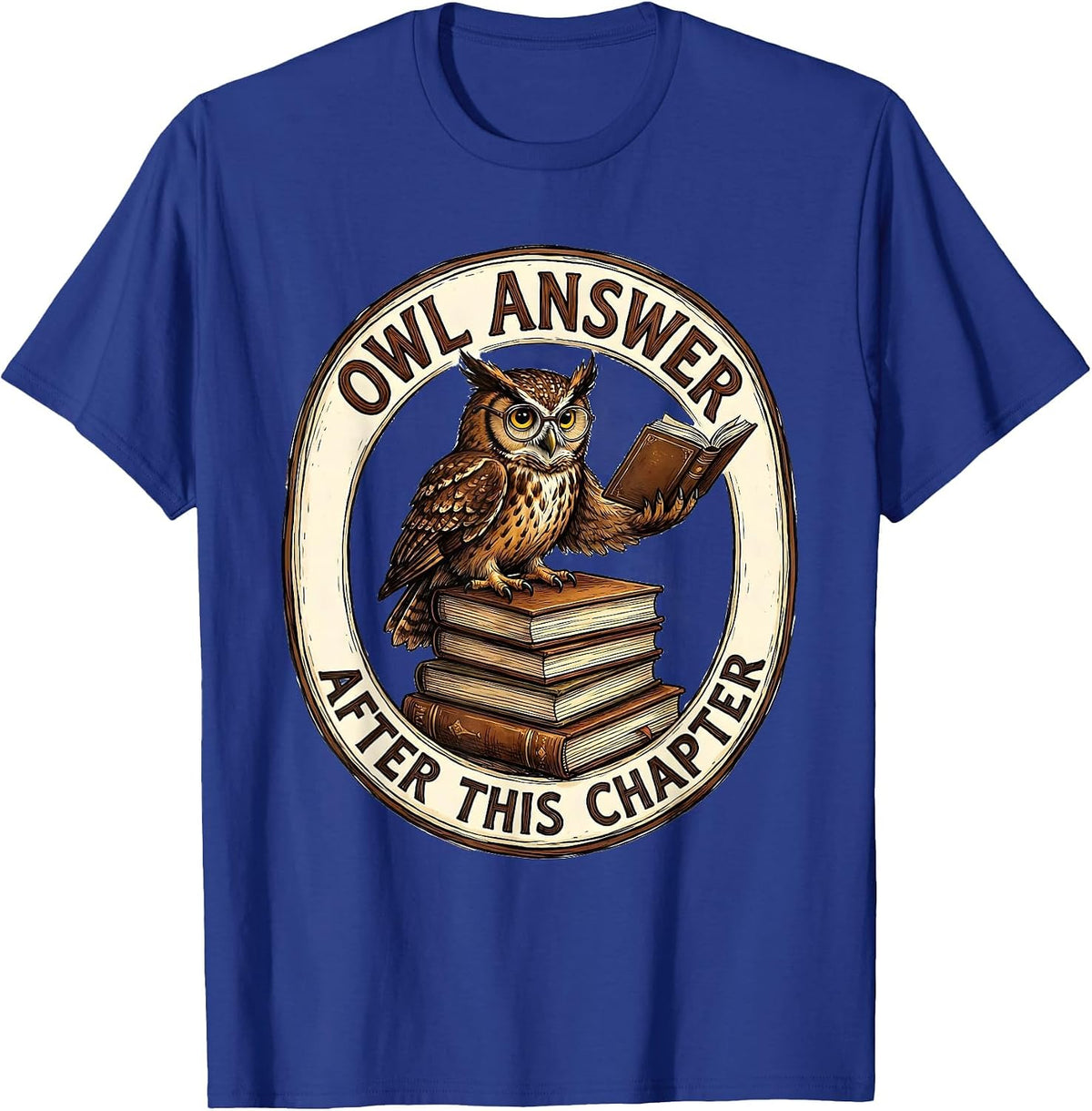 Owl Answer After This Chapter Funny Book Lover Student T-Shirt - Royal Blue
