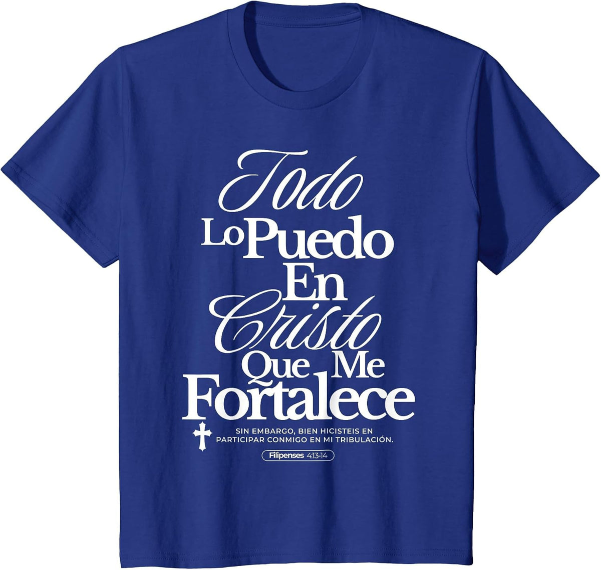 Christians Quote in Spanish Christian Bible Verse Quote T-Shirt - Royal Blue