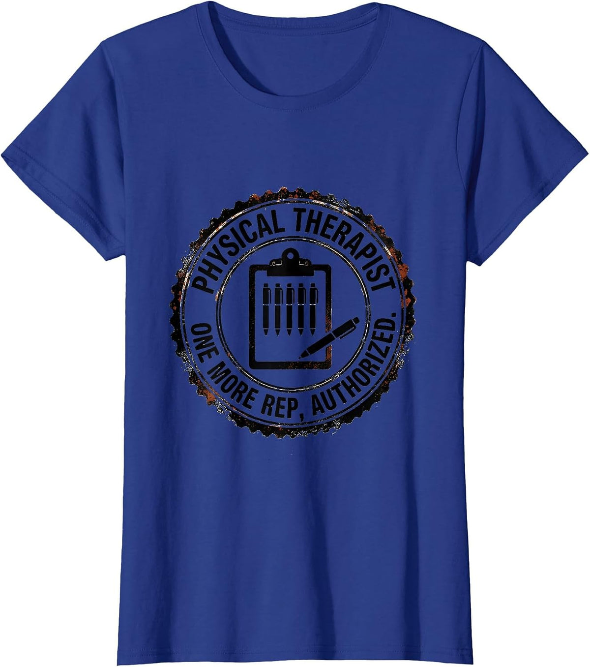 Women's Physical Therapist One More Rep Authorized PT T-Shirt - Royal Blue