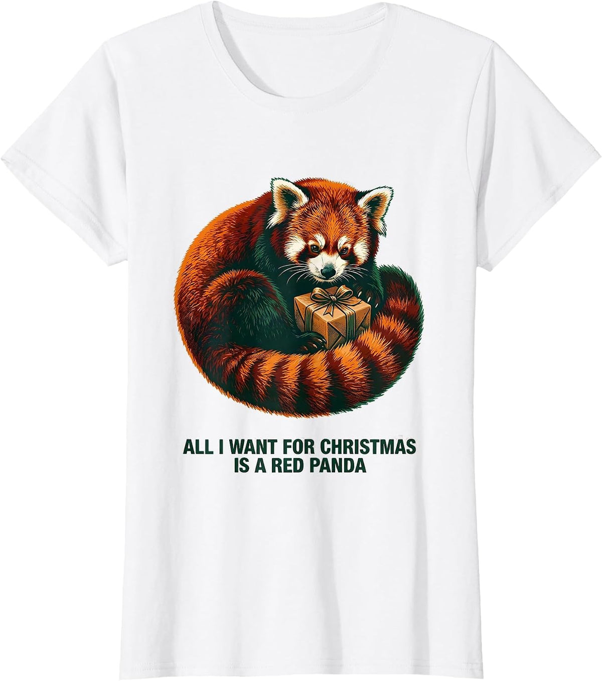 All I Want For Christmas Is A Red Panda Ugly Sweater T-Shirt - White