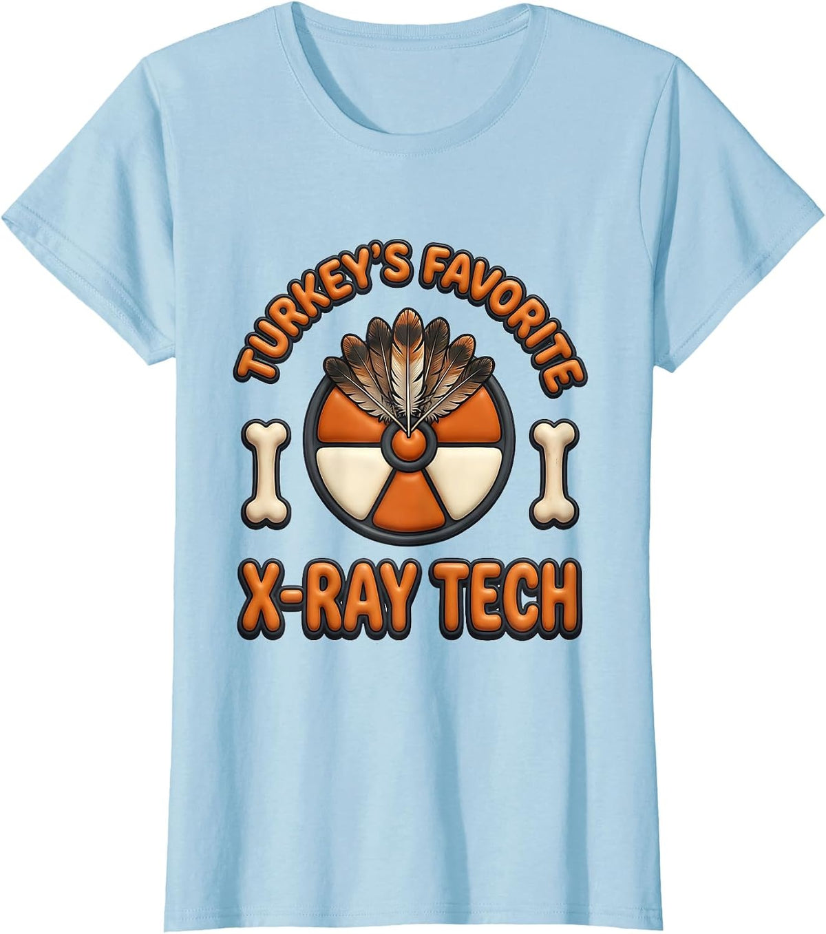 Women's Turkey's Favorite X-Ray Tech Funny Radiology Tech Gift T-Shirt - Baby Blue