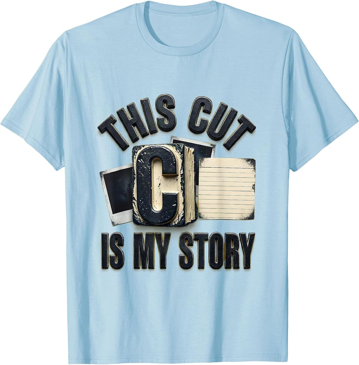 Men's This Cut Is My Story Rubber Stamp Scrapbooking Humor T-Shirt - Baby Blue