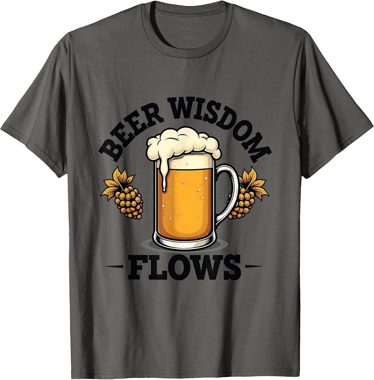Beer Wisdom Flows Craft Beer Lover Design T-Shirt - Asphalt Grey