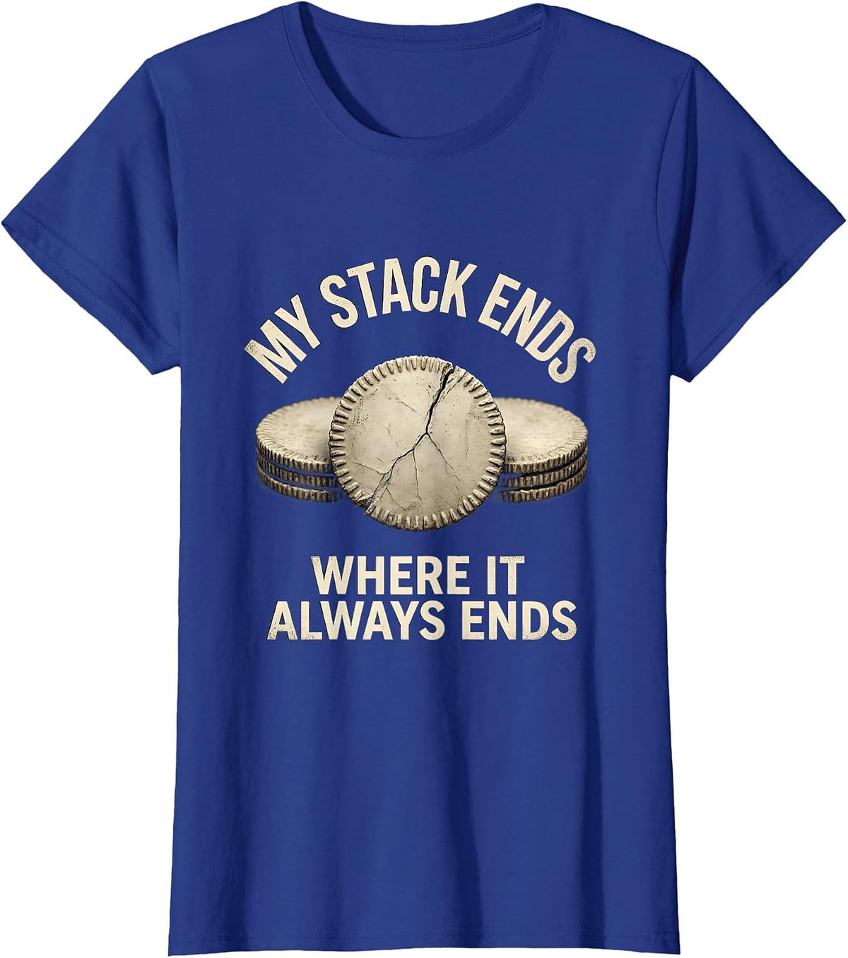 Women's My Stack Ends Where It Always Ends Funny Poker Player T-Shirt - Royal Blue