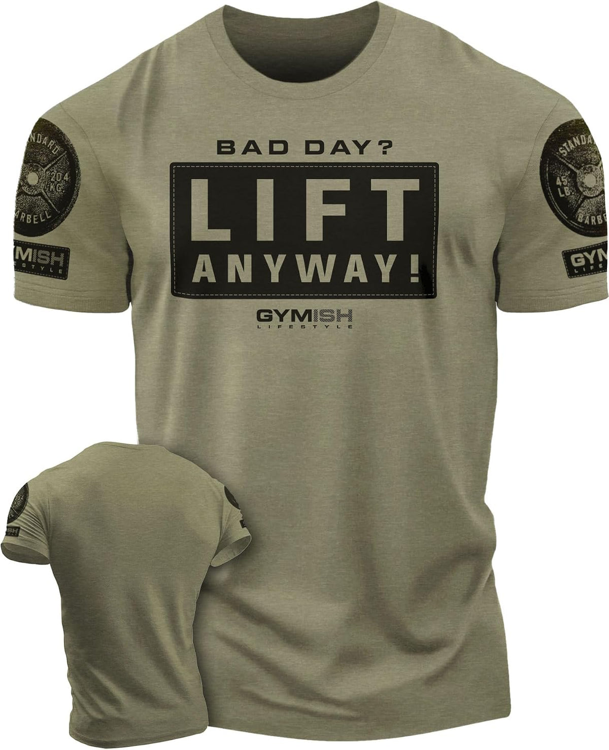 Gymish Lifestyle Lift Anyway Workout Shirt for Men, Deadlift Lifting T-Shirt - 1. Liftanyway Military Green Branded