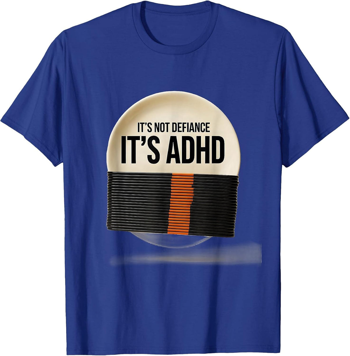 It's Not Defiance It's ADHD Funny ADHD Awareness T-Shirt - Royal Blue