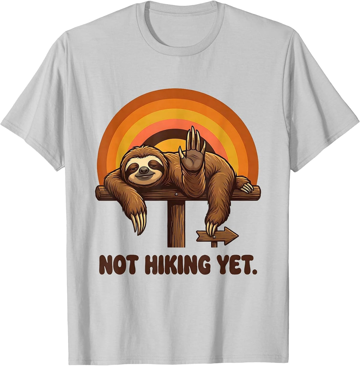 Men's Not Hiking Yet Funny Lazy Sloth Humor Gift for Sloth Lovers T-Shirt - Silver Grey