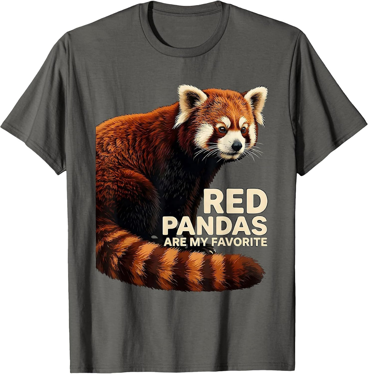 Red Pandas Are My Favorite Cute Animal Lover Screenprint T-Shirt - Asphalt Grey