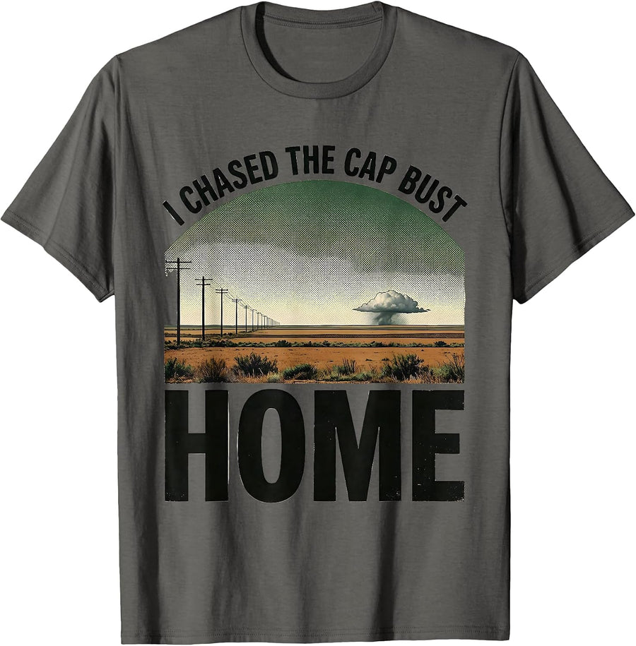 I Chased The Cap Bust Home Vintage Storm Chaser Meteorology T-Shirt - Asphalt Grey