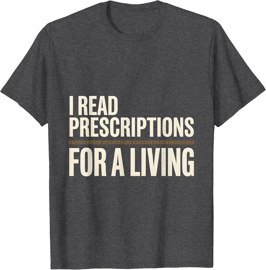 Men's I Read Prescriptions For A Living Funny Pharmacy Tech T-Shirt - Dark Heather Grey