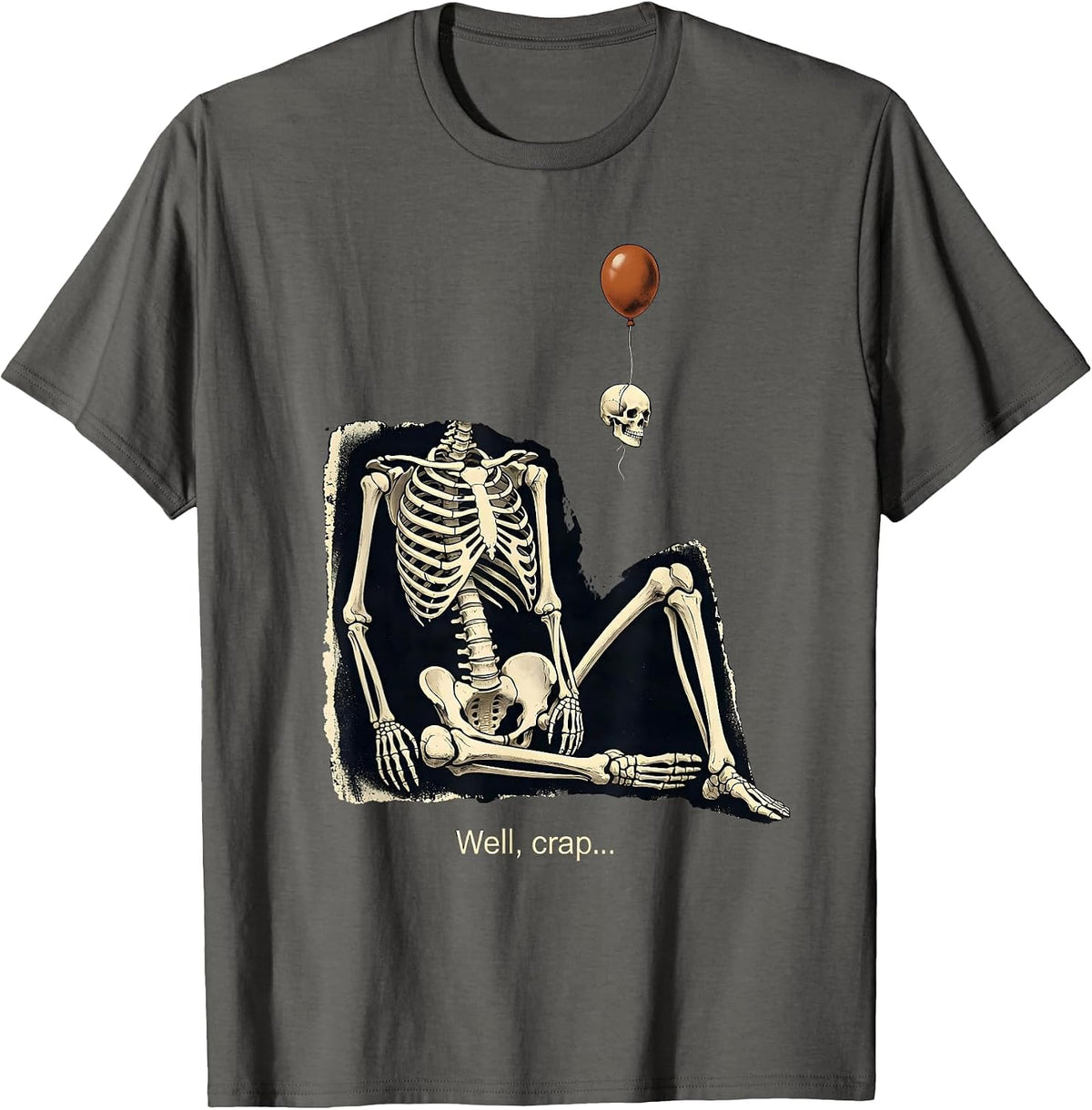 Well, crap... Rubber Stamp Dark Humor Halloween Skeleton T-Shirt - Asphalt Grey