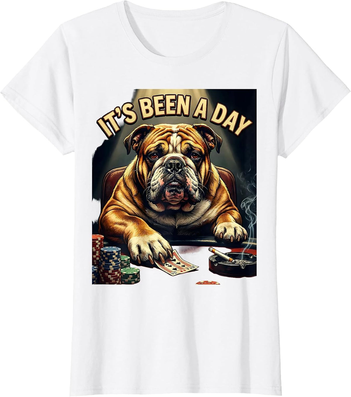 It's Been A Day Funny Bulldog Poker Meme Dog Lover T-Shirt - White