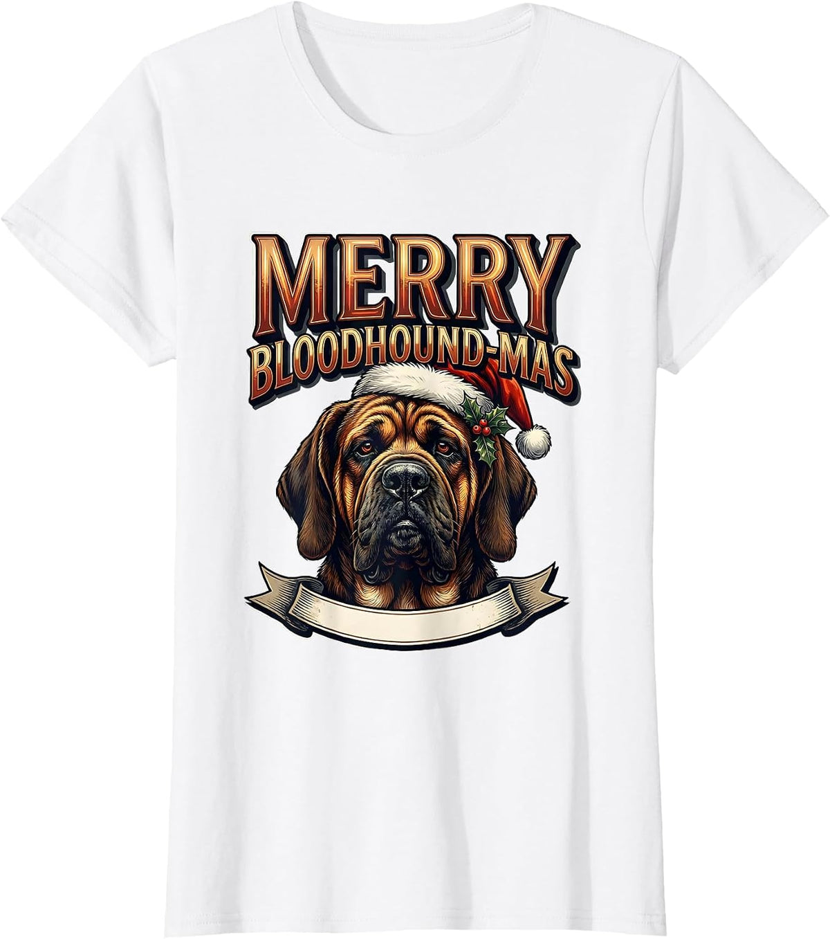 Merry Bloodhound-mas Sign Painter Showcard Funny Dog Lover T-Shirt - White