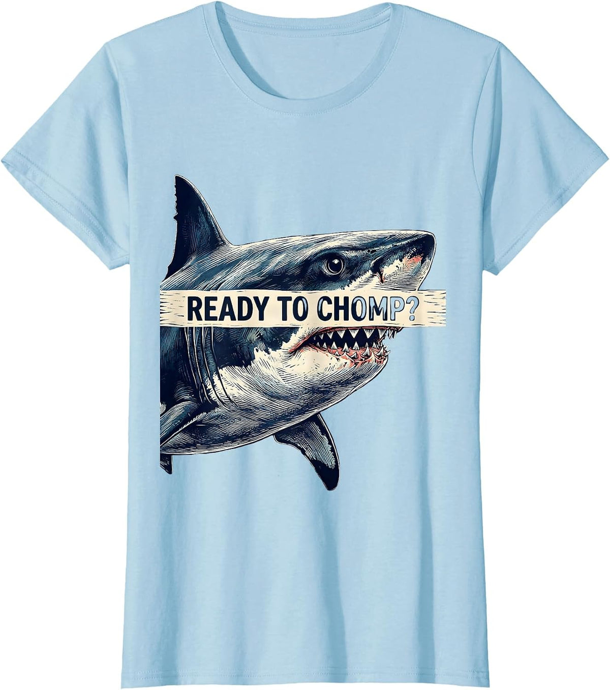 Women's Ready To Chomp Funny Shark Lover Ocean Humor Linocut T-Shirt - Baby Blue