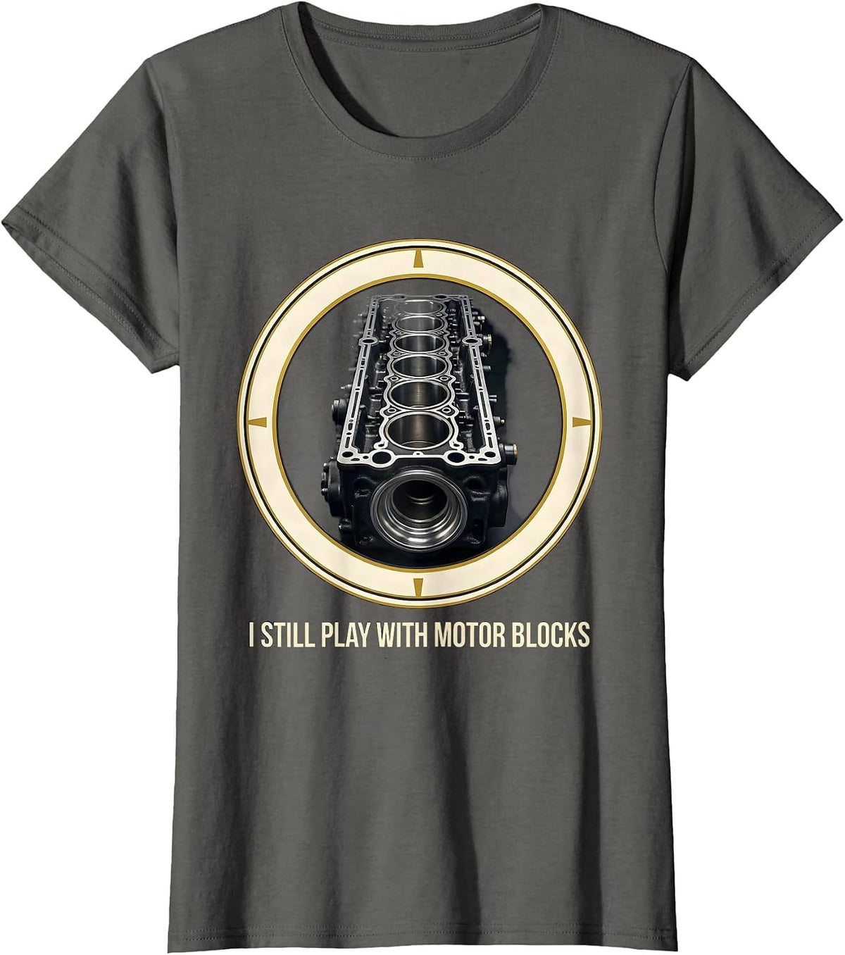 Women's I Still Play With Motor Blocks Funny Mechanic Garage Motor T-Shirt - Asphalt Grey