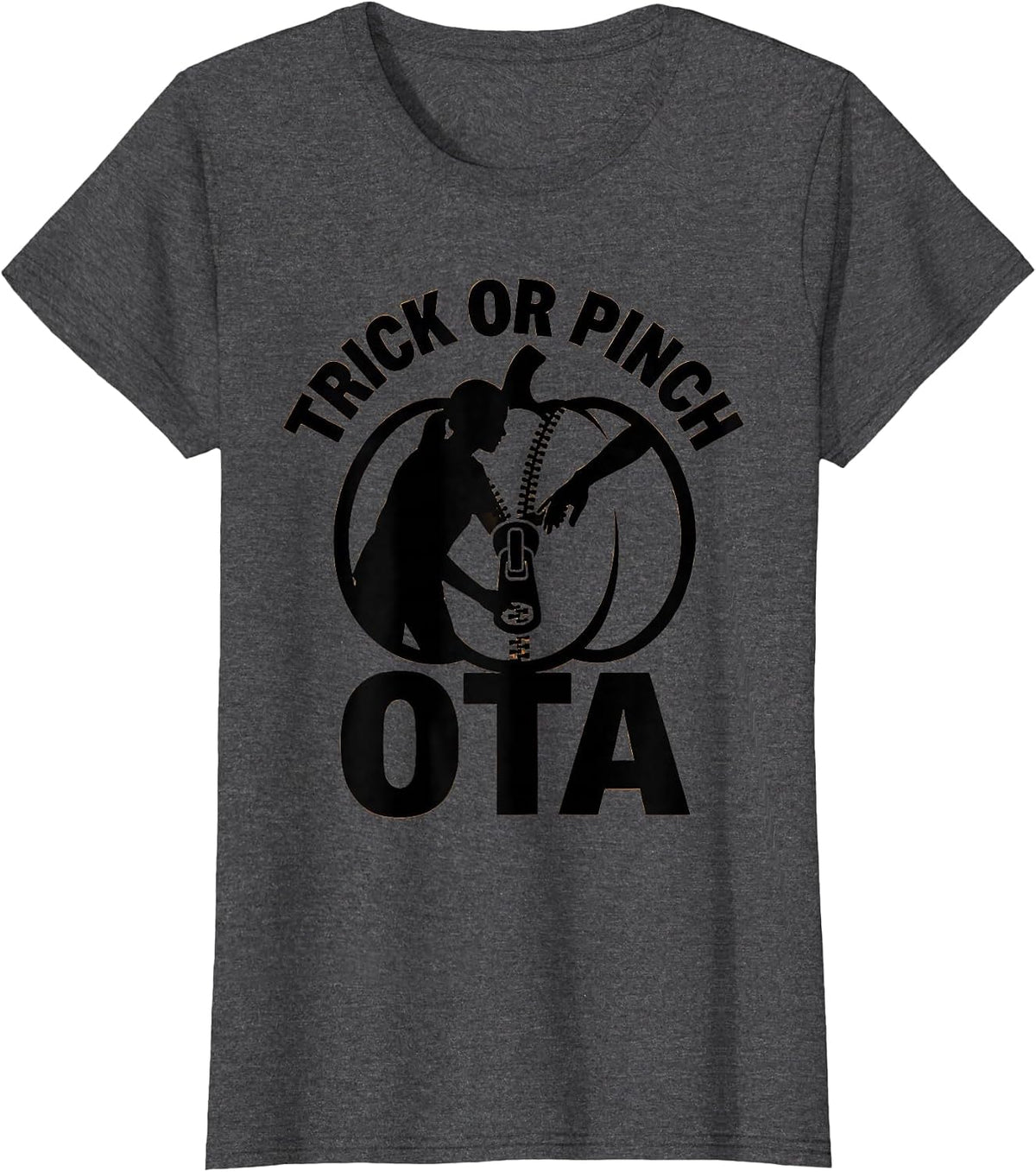 Women's Trick Or Pinch OTA Physical Therapy Halloween Therapist T-Shirt - Dark Heather Grey