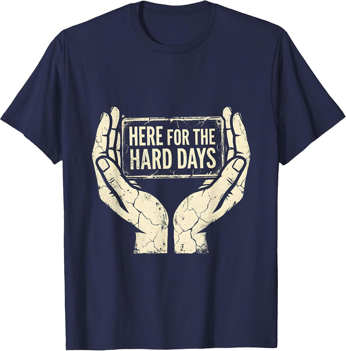 Here For The Hard Days Social Worker Design T-Shirt - Navy Blue