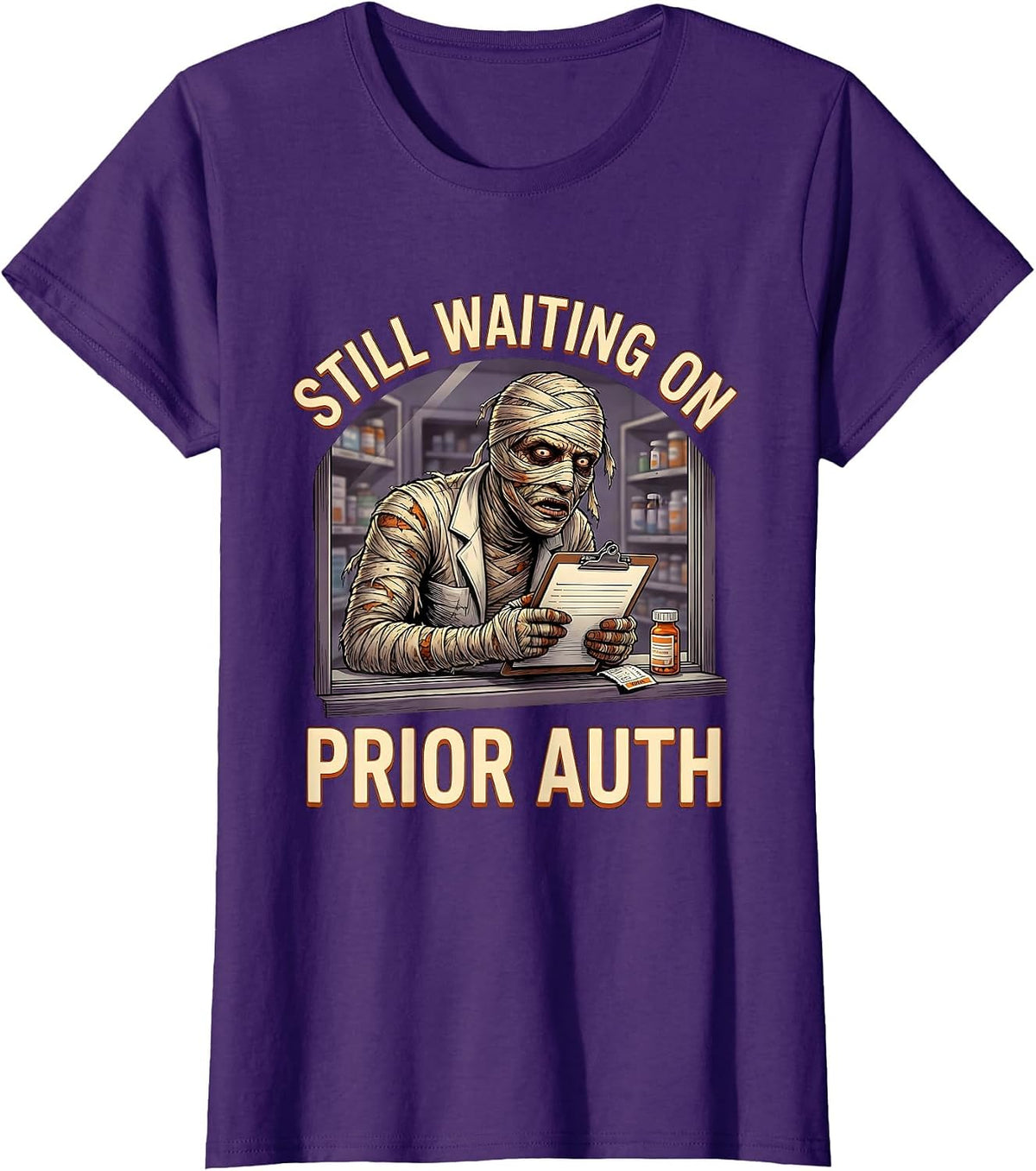 Women's Still Waiting On Prior Auth Funny Pharmacy Tech Halloween T-Shirt - Purple