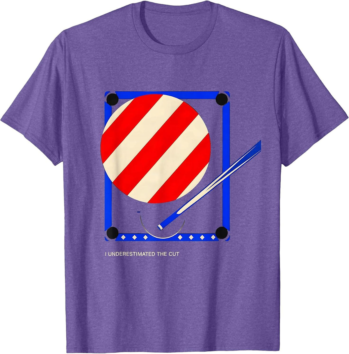 Men's I Underestimated The Cut Funny Billiards Player Pool Humor T-Shirt - Purple Heather