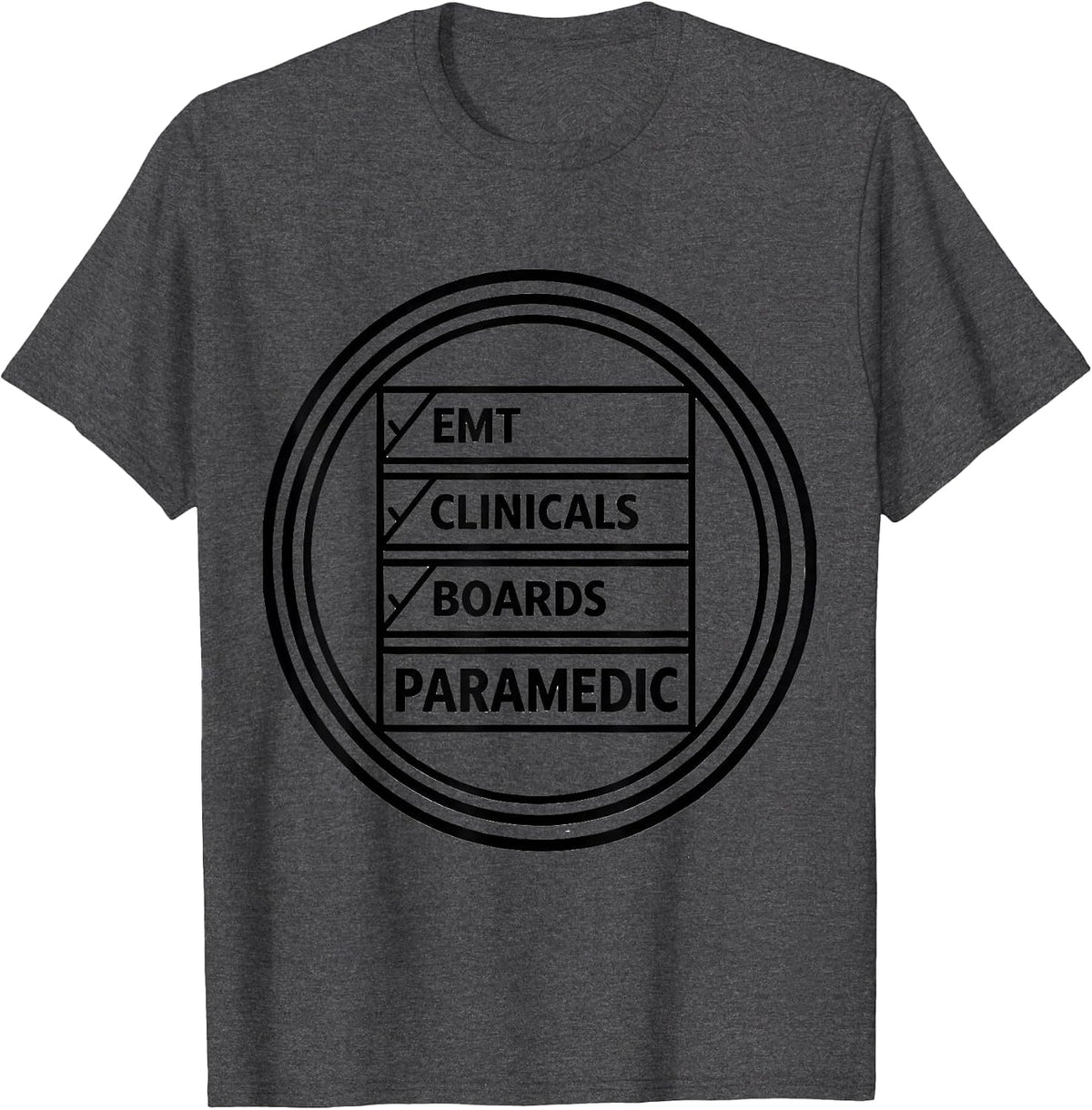Men's EMT Clinicals Boards Paramedic Funny Graduation Gift T-Shirt - Dark Heather Grey
