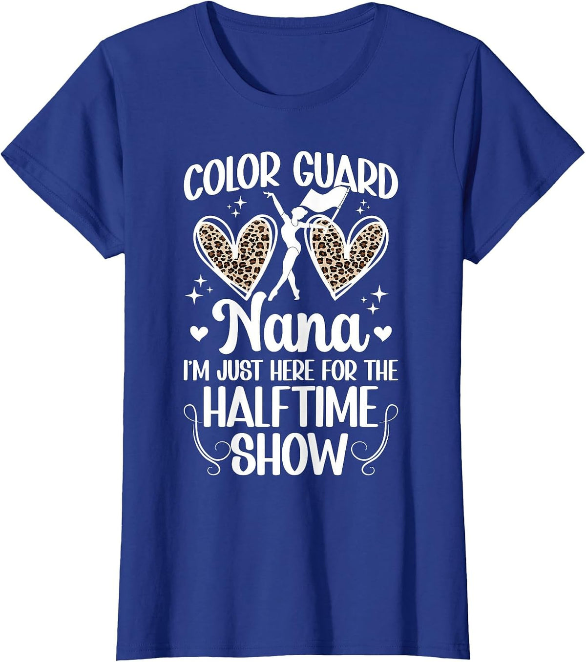 Color Guard Nana Halftime Show Guard Nana Grandma T-Shirt - Royal Blue