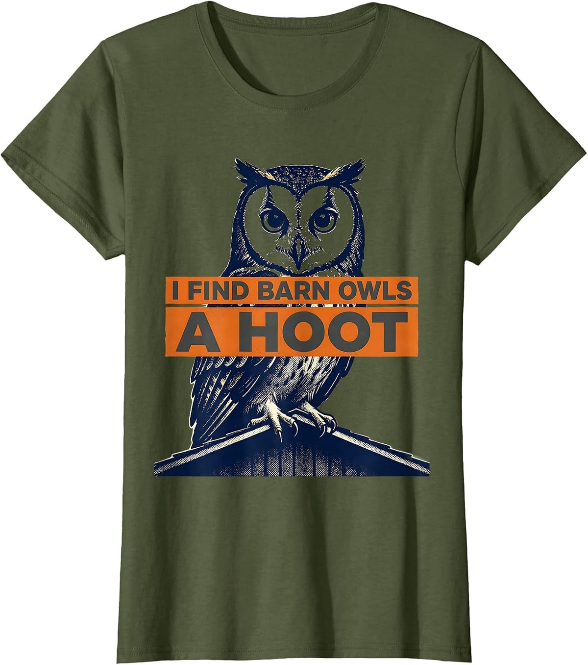 Women's I Find Barn Owls A Hoot Funny Owl Lover Retro Vintage Humor T-Shirt - Olive Green