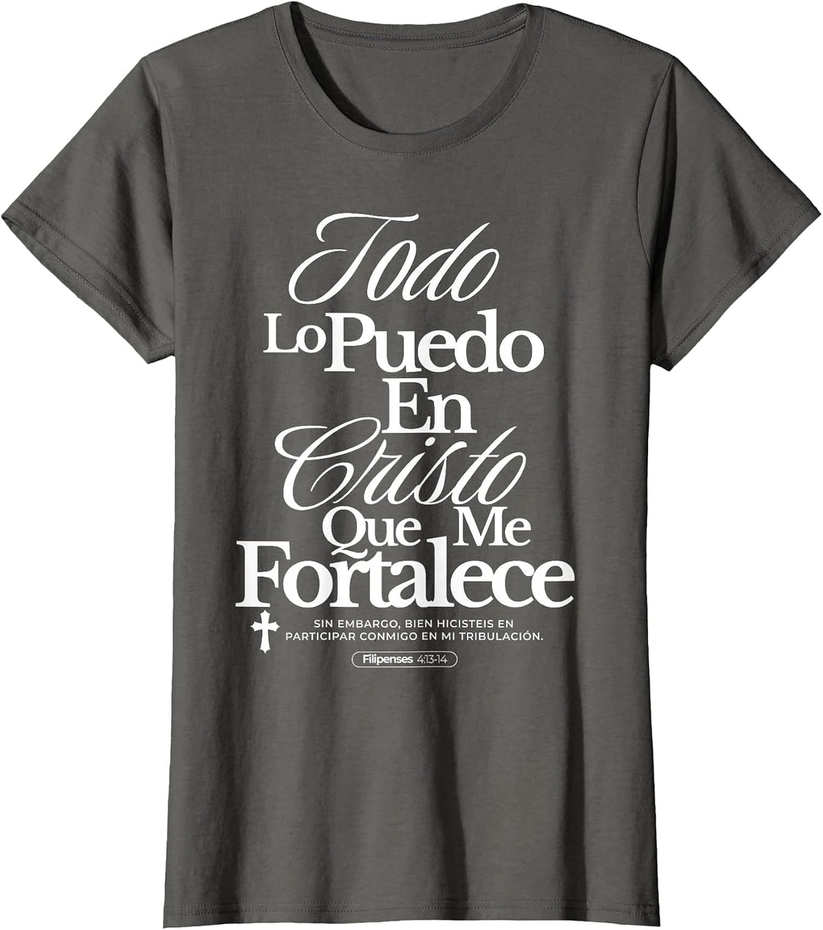 Christians Quote in Spanish Christian Bible Verse Quote T-Shirt - Asphalt Grey