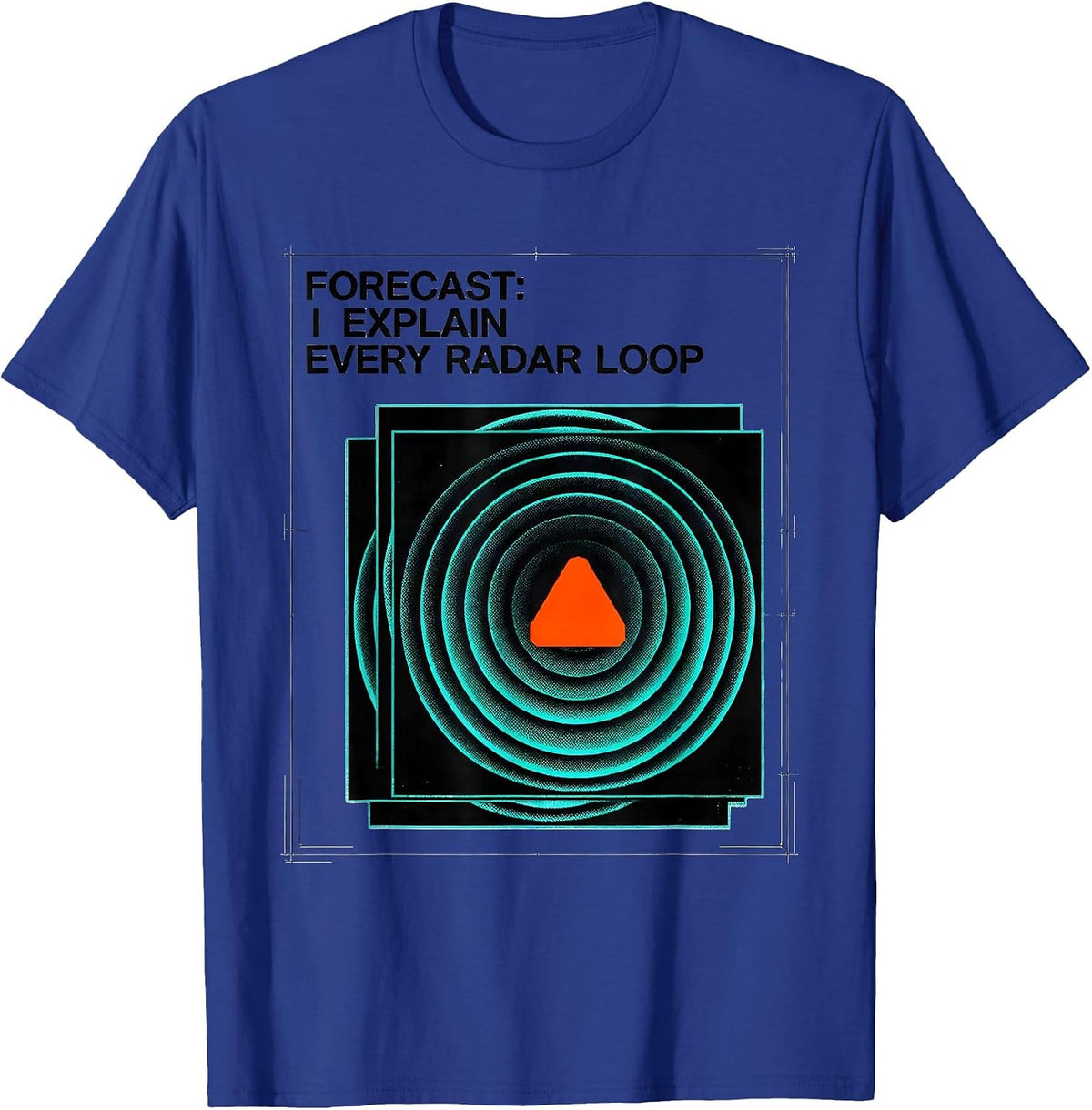 Men's Forecast: I Explain Every Radar Loop Risograph Meteorology T-Shirt - Royal Blue