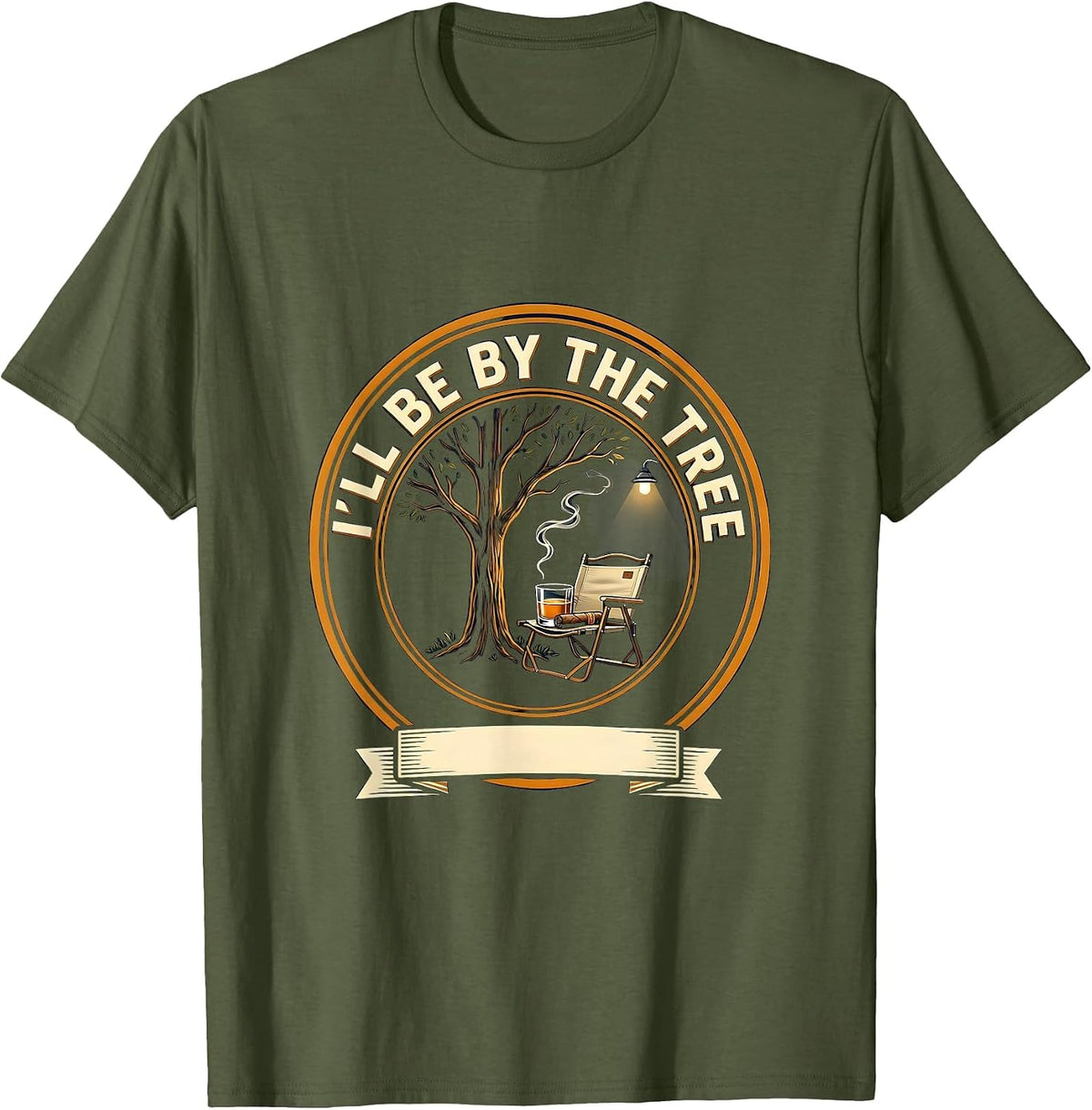 Men's I'll Be By The Tree Funny Cigar And Bourbon Lovers Backyard T-Shirt - Olive Green