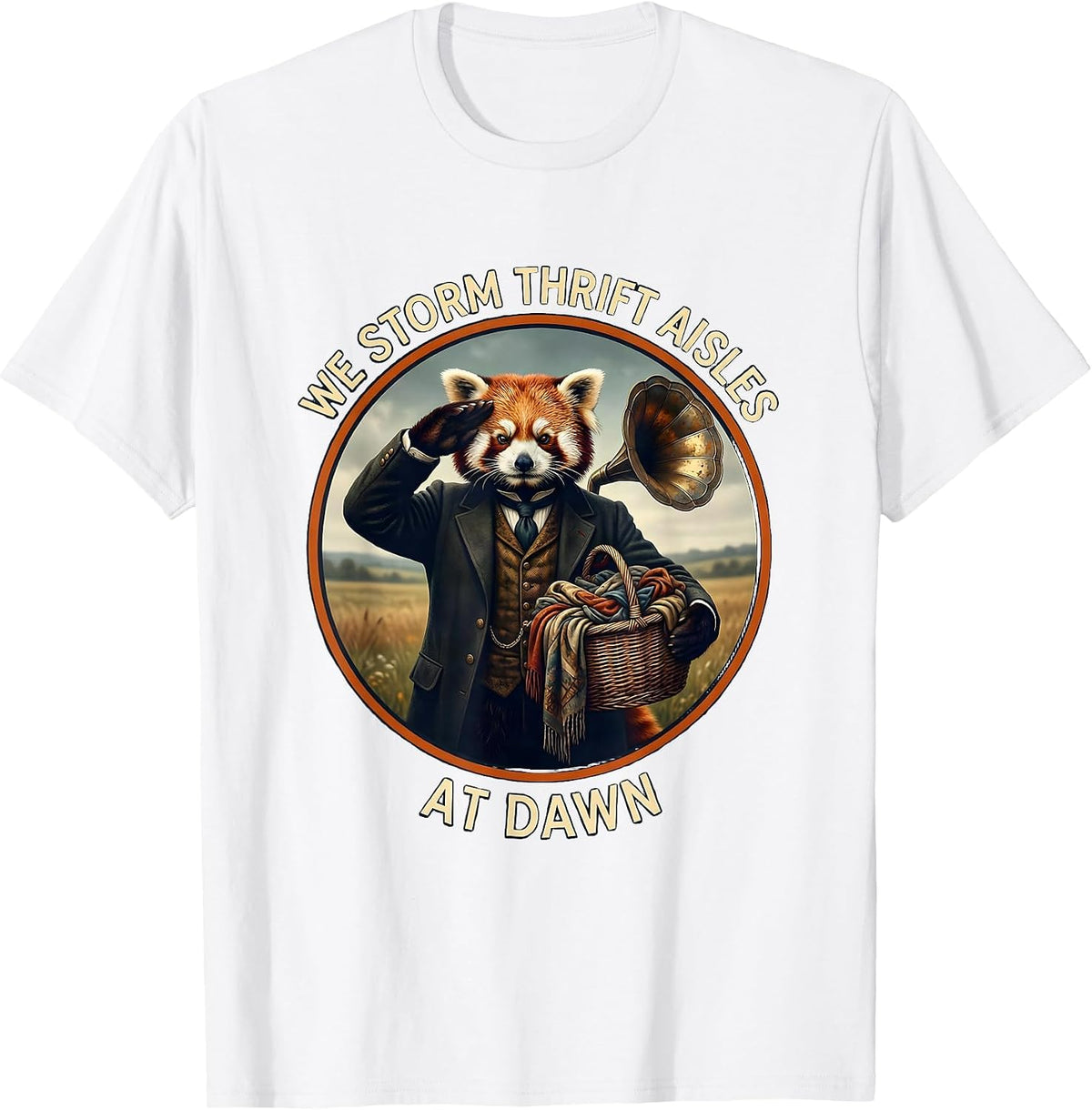 Men's We Storm Thrift Aisles At Dawn Funny Red Panda Thrifting T-Shirt - White