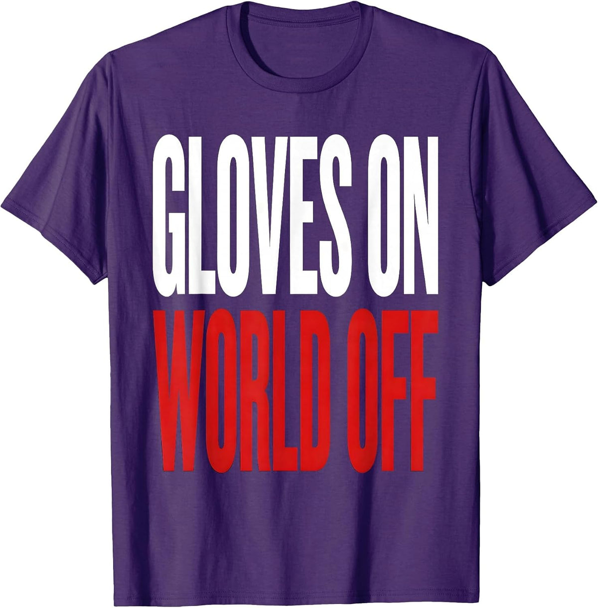 Gloves On World Off Boxing Graphic Design T-Shirt - Purple