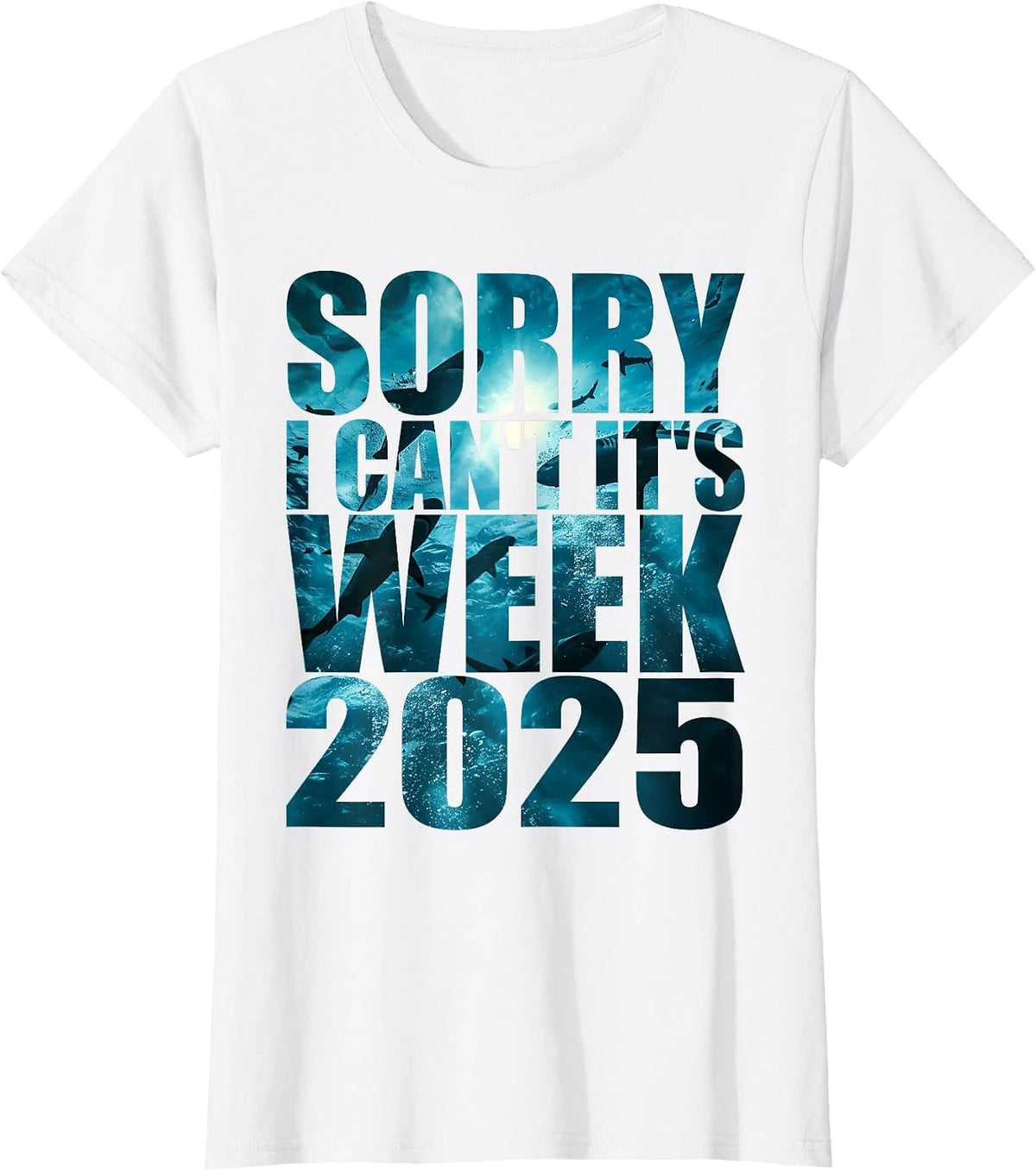 Sorry I Can't It's Week 2025 Funny Shark Awareness Support T-Shirt - White