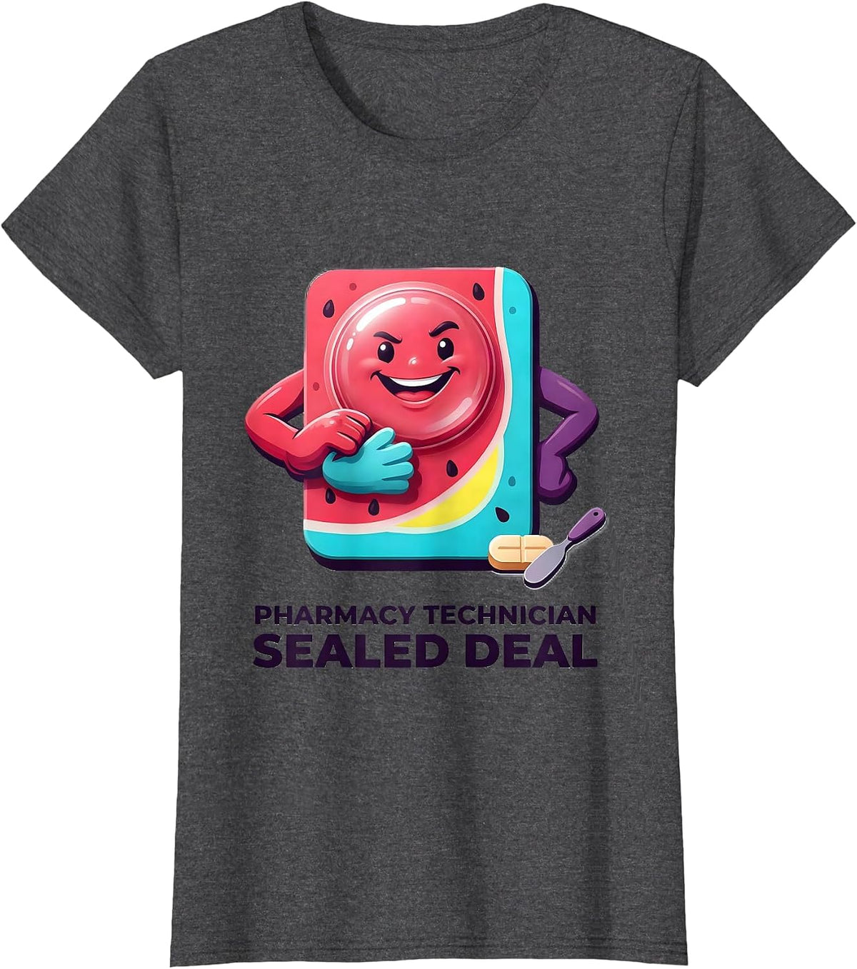 Women's Pharmacy Technician Sealed Deal Funny Pharmacy Crew Gift T-Shirt - Dark Heather Grey