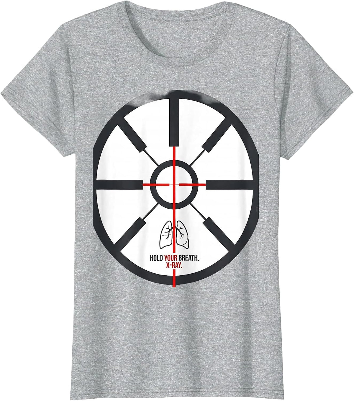 Women's Hold Your Breath X-Ray Radiology Tech Radiologic T-Shirt - Heather Grey