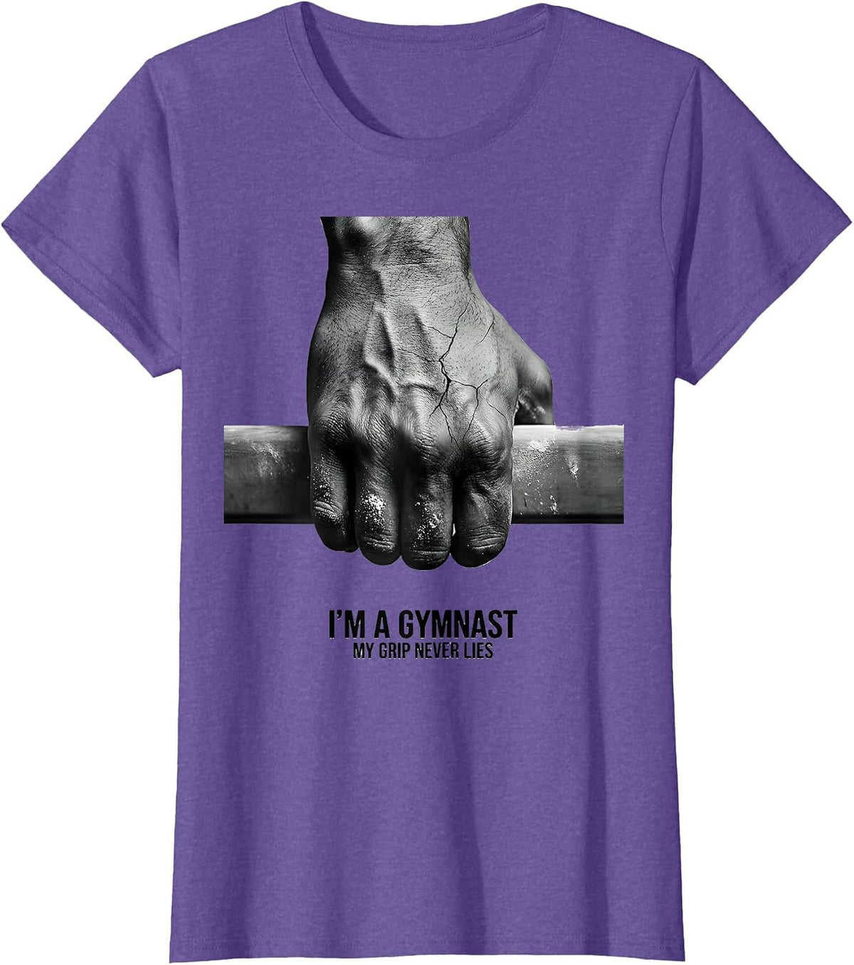 I'm A Gymnast My Grip Never Lies Funny Gymnastic Gift T-Shirt - Purple Heather